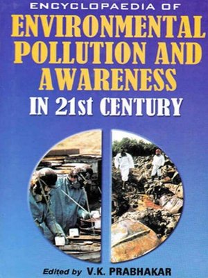 cover image of Encyclopaedia of Environmental Pollution and Awareness in 21st Century (Global Commons)